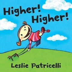 Higher! Higher! (Leslie Patricelli board books) – Board book – GOOD
