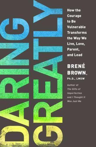 Daring Greatly: How the Courage to B- hardcover, 9781592407330, Brené Brown, new