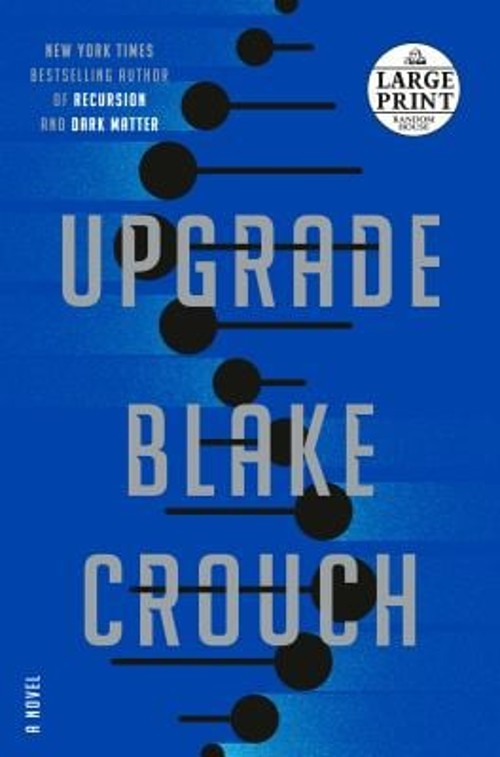 Upgrade : A Novel Paperback Blake Crouch