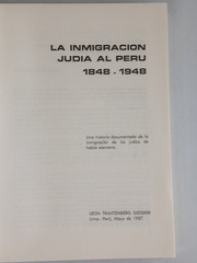 Leon Trahtemberg Siederer LA INMIGRACION JUDIA AL PERU 1848-1948 [Spanish] 1987