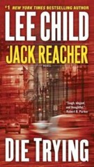 Die Trying (Jack Reacher) – Mass Market Paperback By Child, Lee – VERY GOOD