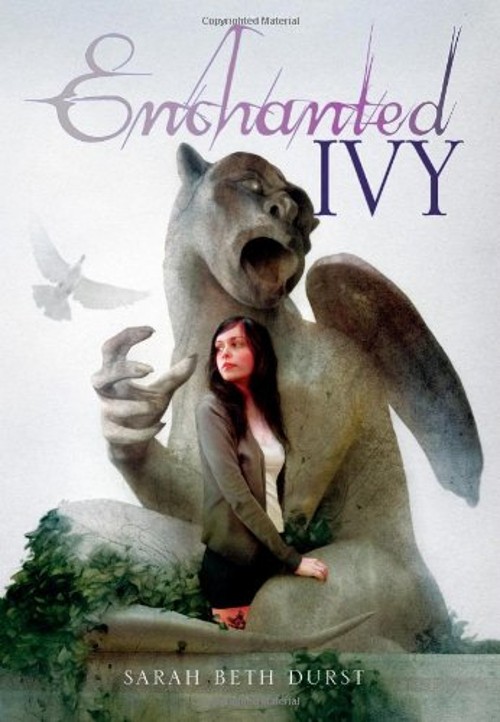 Enchanted Ivy Hardcover Sarah Beth Durst