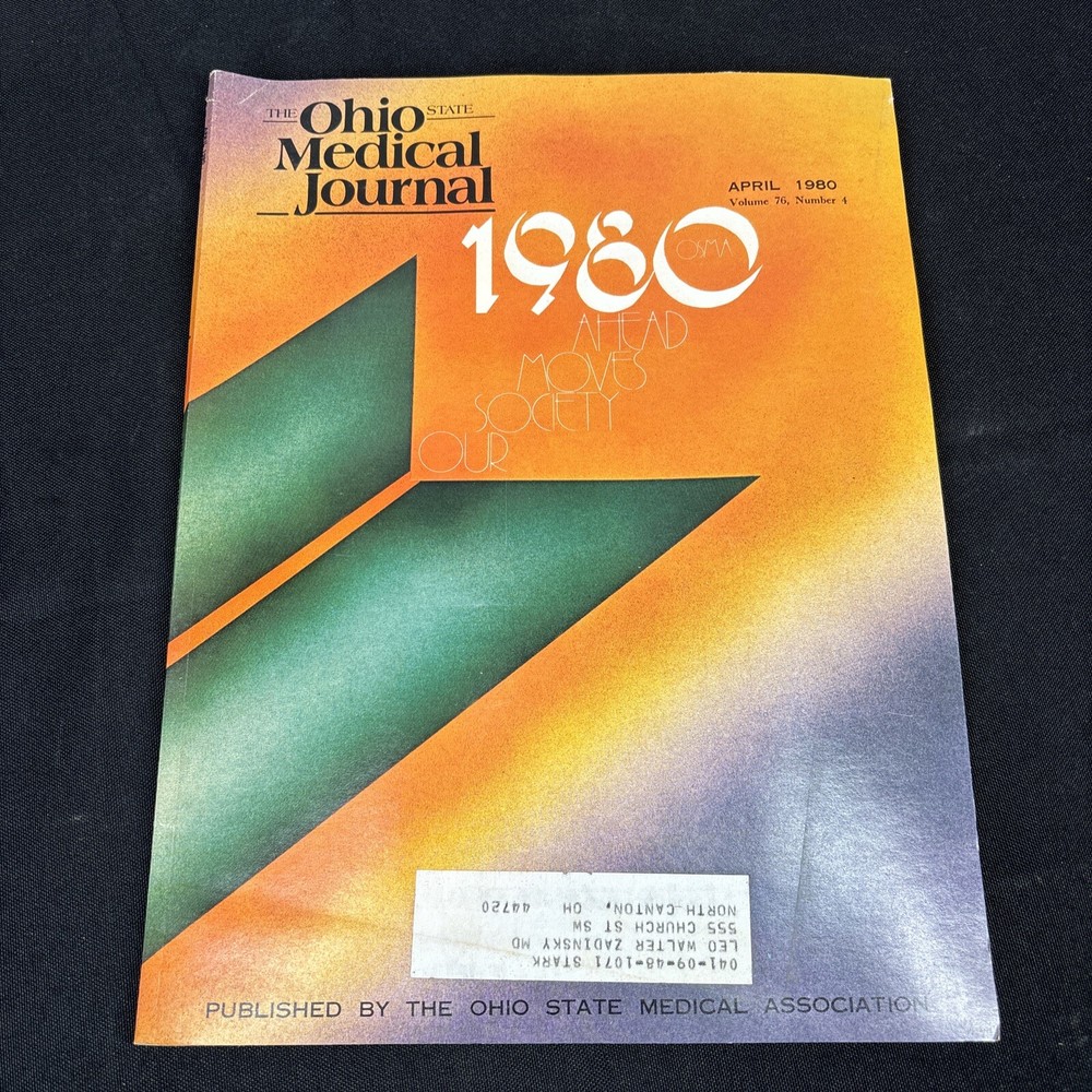 The Ohio State Medical Journal Magazine April 1980 Our Society Moves Ahead