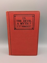 Is the Devil a Myth? by C.F. Wimberly Hardcover Book, Copyright 1913