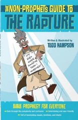 Todd Hampson The Non-Prophet’s Guide to the Rapture (Paperback)
