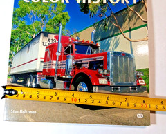 Semi Truck Color History by Stan Holtzman 1997 – 128 Pages Tons of Photos