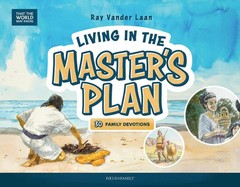 Living in the Master’s Plan: 30 Family Devotions by Ray Vander Laan (English) Ha