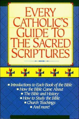 Every Catholic’s Guide to the Sacred Scriptures, Thomas Nelson Publishers, Good