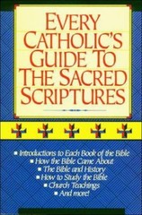 Every Catholic’s Guide to the Sacred Scriptures, Thomas Nelson Publishers, Good