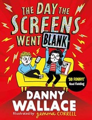 The Day the Screens Went Blank By Danny Wallace