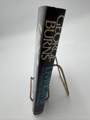 George Burns Living It Up or They Still Love Me In Altoona Hardcover 1976 Book