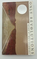 Only Revolutions: A Novel by Mark Z. Danielewski 1st Paperback Edition