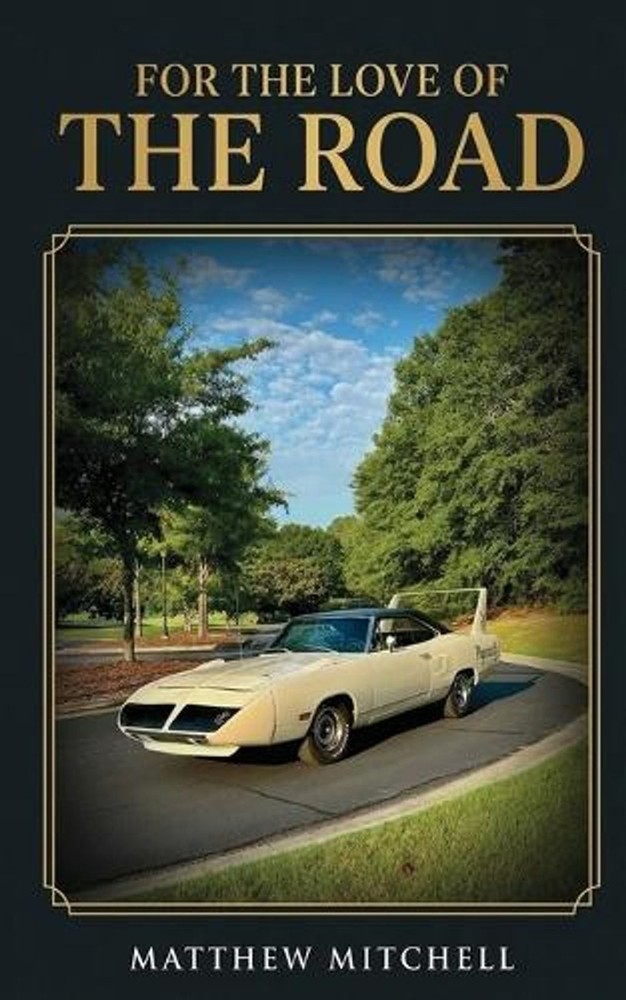 For the Love of the Road by Matthew Mitchell Paperback Book