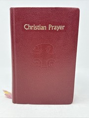 Christian Prayer Liturgy of the Hours Catholic Book Publishing 1976 Music T-406