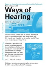 Ways of Hearing (Mit Press), , Krukowski, Damon, Excellent, 4/9/2019 12:00:01 AM