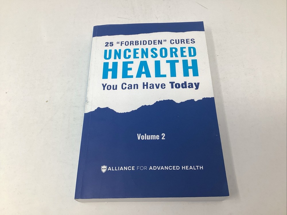 Uncensored Health : 25 Forbidden Cures You Can Have Today – Vol. 2 – Paperback