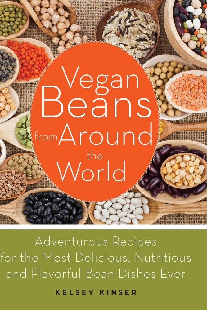 Vegan Beans from Around the World by Kelsey Kinser