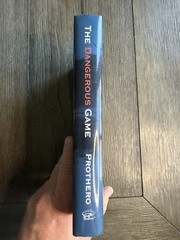 The Dangerous Game True Stories Danger Big Game around the world Waly Prothero