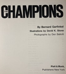 THE CHAMPIONS. Vintage 1972 HC. 30 All-Time Great Athlete Bios w/Illustrations.