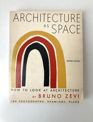 Architecture As Space by Bruno Zevi 1974 Softcover Book