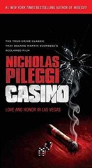 Casino: Love and Honor in Las Vegas – Paperback, by Pileggi Nicholas – Very Good