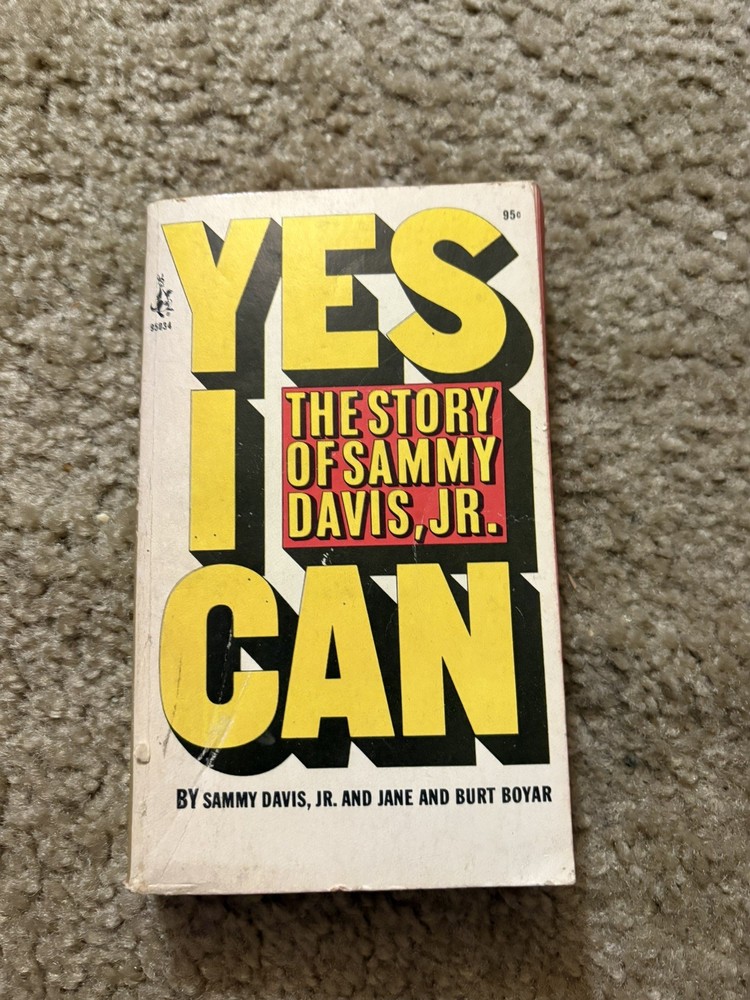 Yes I Can : The Story of Sammy Davis, Jr by Jane and Burt Boyar and Sammy Davis