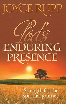 God’s Enduring Presence: Strength for the Spi- 1585957208, paperback, Joyce Rupp