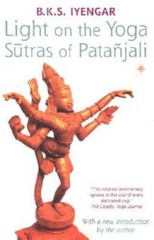 Light on the Yoga Sutras of Patanjali – Paperback By Iyengar, B. K. S. – GOOD