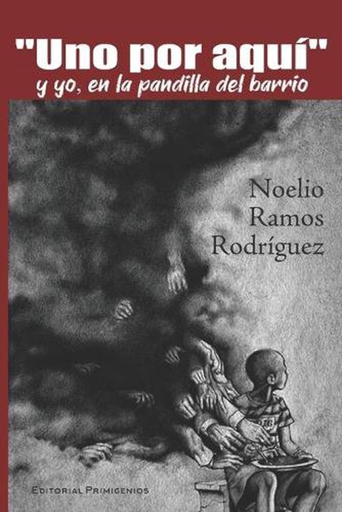 „Uno por aqu” y yo, en la pandilla del barrio by Eduardo Ren? Casanova Ealo Pape