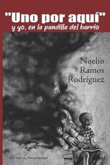 „Uno por aqu” y yo, en la pandilla del barrio by Eduardo Ren? Casanova Ealo Pape