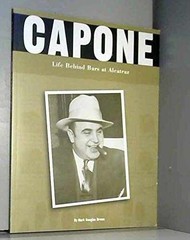 Capone: Life Behind Bars at – Paperback, by Brown Mark Douglas – Very Good