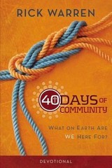 40 Days of Community Devotional : What on Earth Are We Here For? by Rick …