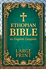Ethiopian Bible in English Complete LARGE PRINT the Definitive Collection of Al,