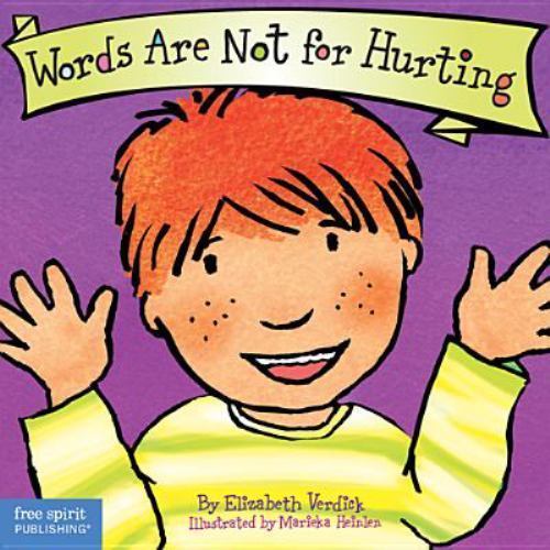 Words Are Not for Hurting; Board B- 9781575421551, board book, Elizabeth Verdick
