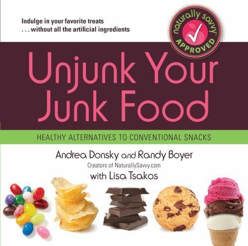 Unjunk Your Junk Food: Healthy Alternative- 1451616562, Andrea Donsky, paperback