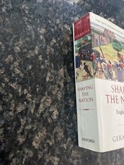 SHAPING THE NATION: ENGLAND 1360-1461 (NEW OXFORD HISTORY By Gerald Harriss