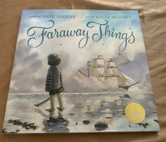 Faraway Things by Dave Eggers & Kelly Murphy SIGNED 1st/1st HC DJ 2021 Kids