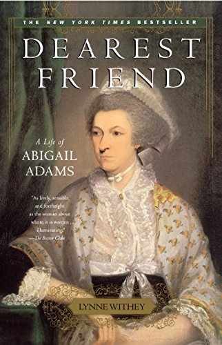 Dearest Friend: A Life of Abigail – Paperback, by Withey Lynne – Very Good j