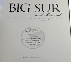 Big Sur and Beyond The Legacy of the Big Sur Land Trust Steakley, Douglas SIGNED