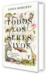 Todos Los Seres Vivos (Premio Pulitzer) / Every Living Thing. the Great and Dead