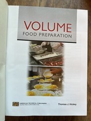 VOLUME FOOD PREPARATION Thomas J. Hickey – Hardcover (commercial kitchen)
