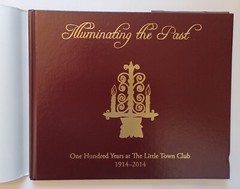 Illuminating the Past : The Little Town Club 1914-2014 / Hardcover Santa Barbara