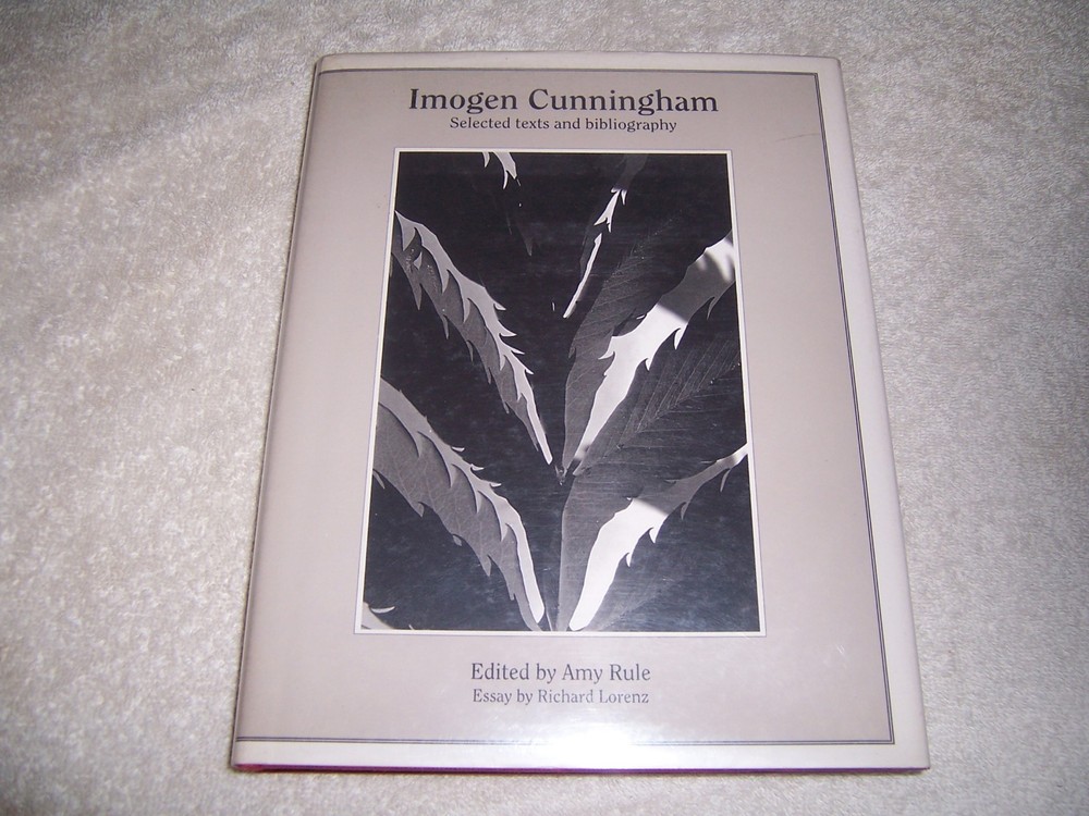 Imogen Cunningham Selected texts and bibliography Amy Rule hc/dj