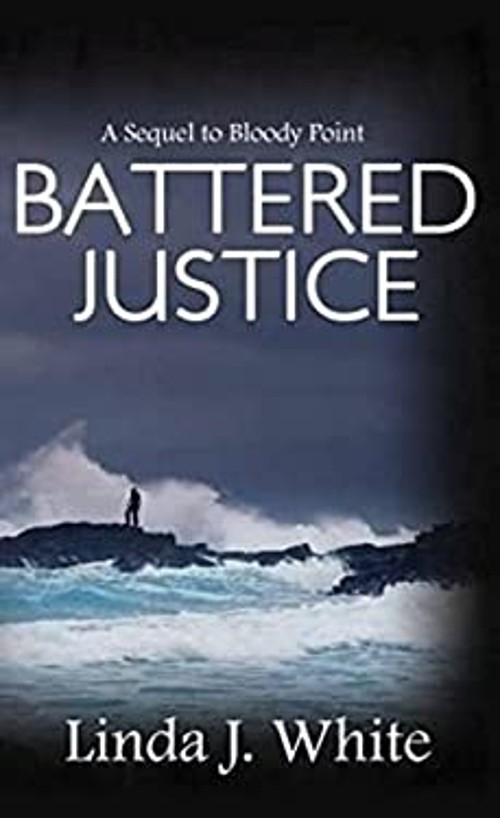 Battered Justice Library Binding Linda J. White