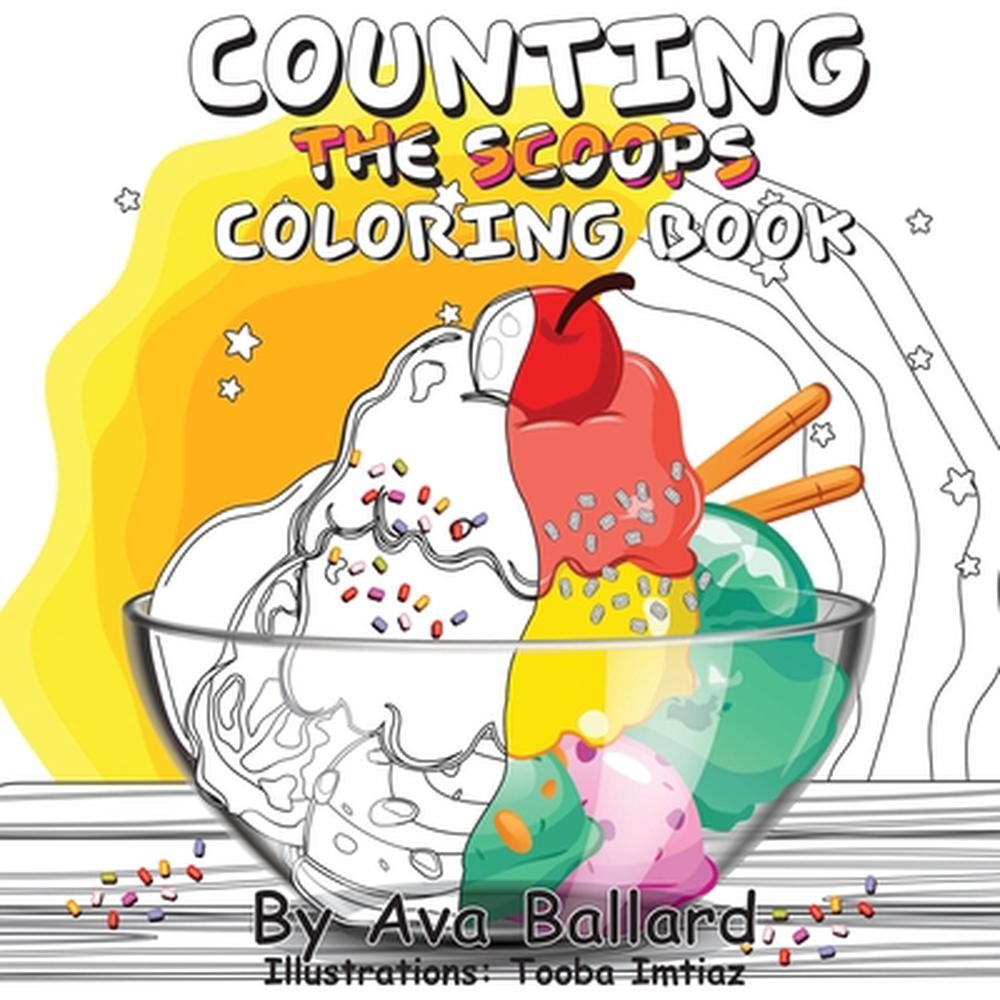 Counting the Scoops – Coloring Book by Ava Ballard (English) Paperback Book
