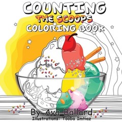 Counting the Scoops – Coloring Book by Ava Ballard (English) Paperback Book