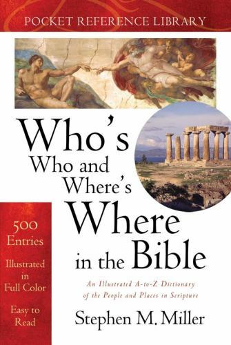 Who’s Who and Where’s Where in the Bible (Bible Reference Library)