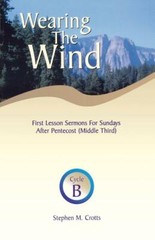Wearing The Wind: First Lesson Sermons For Sundays After Pentecost (Middle …