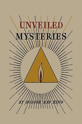 Unveiled Mysteries – Paperback By King, GodfrÃ© Ray – GOOD