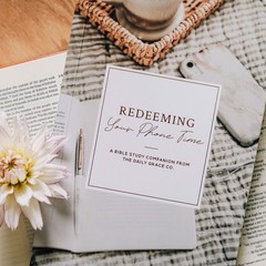 The Daily Grace Co Redeeming Your Phone Time Booklet